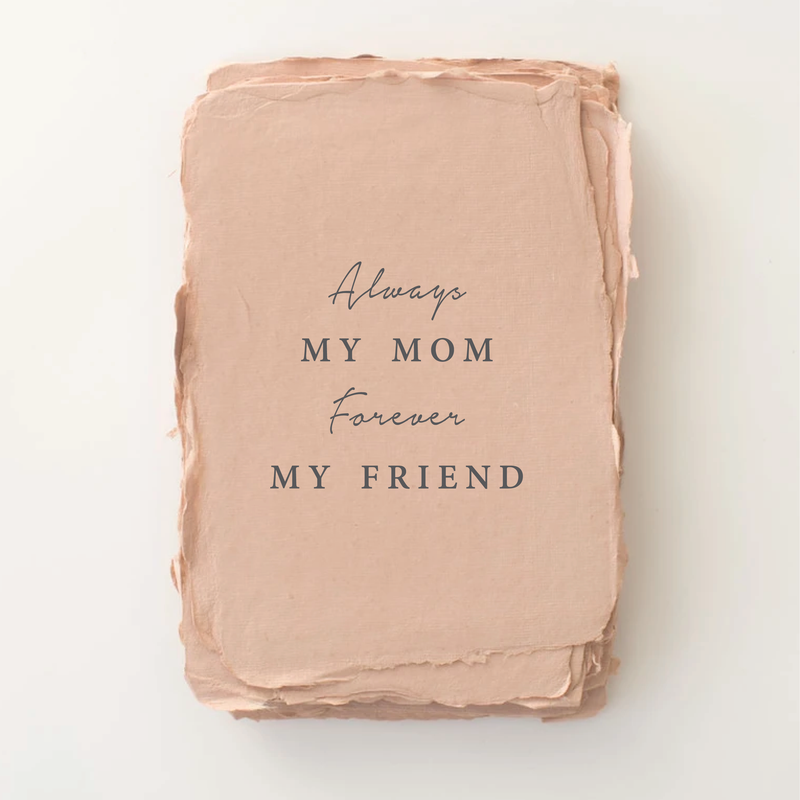 "Always My Mom, Forever My Friend" Mother's Day Card