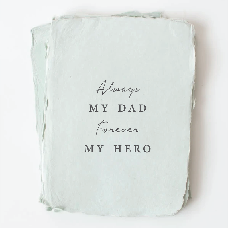 "Always My Dad. Forever My Hero." Father's Day Card
