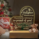 Acrylic Night Lamp With Base, Daughter Gifts From Parents, To My Daughter