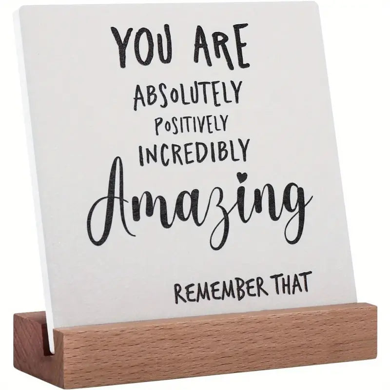 Wooden Acrylic Plaque, You Are Amazing Encouragement