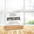 Inspirational Acrylic Desk Sign with Wooden Base - Clear Appreciation Quote