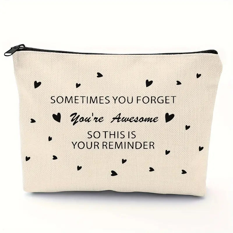 Fashion Casual Makeup Bag, Lightweight Travel Storage Bag - You Are Awesome This Is Your Reminder