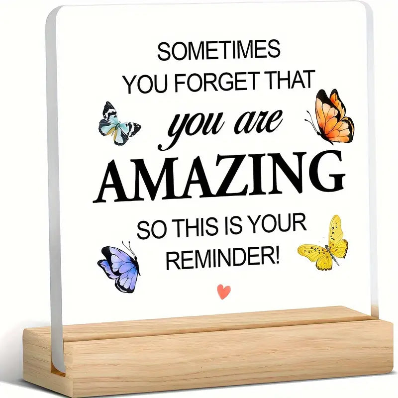 Encouragement Gift For Friend- Sometimes You'll Forget You're Awesome Transparent Desk Decoration Sign Acrylic Plaque