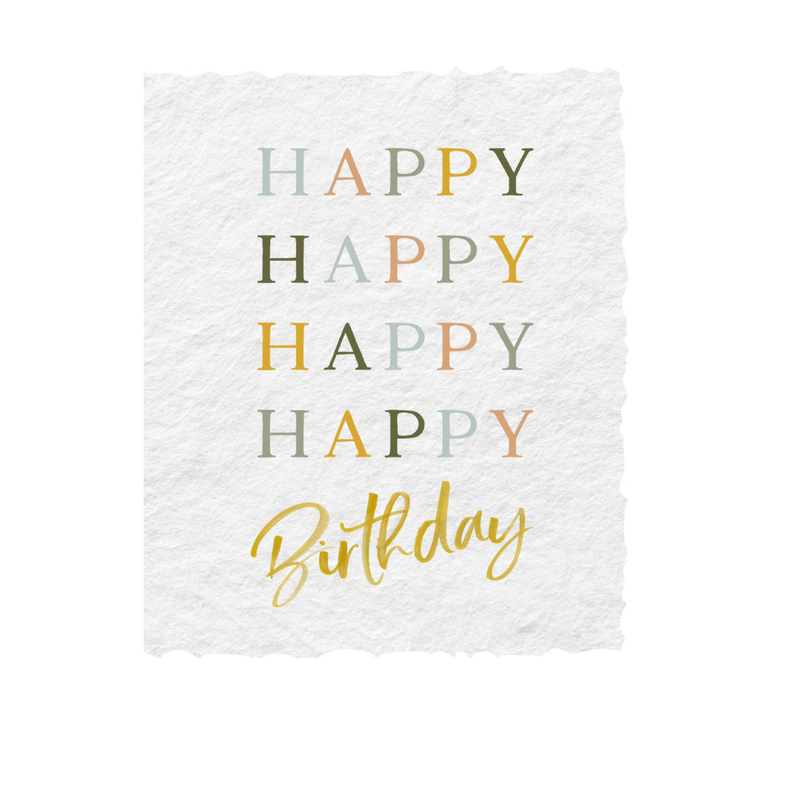 Happy Happy Happy Happy Birthday -Friendly Greeting Card