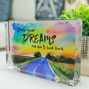 Chase Your Dreams Lucite Plaque, Inspirational Home Decor