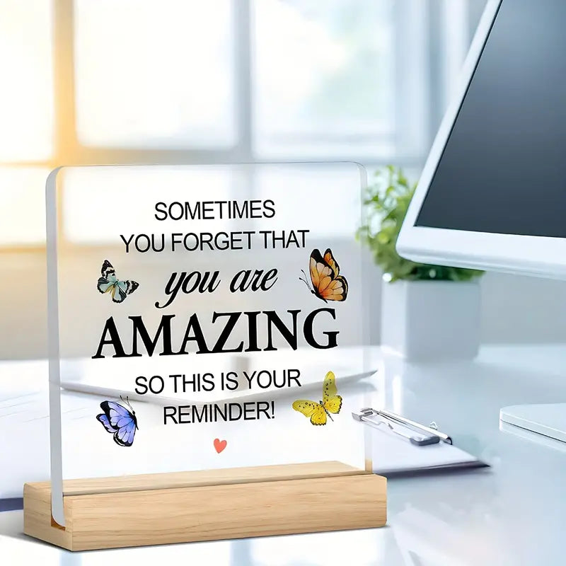 Encouragement Gift For Friend- Sometimes You'll Forget You're Awesome Transparent Desk Decoration Sign Acrylic Plaque