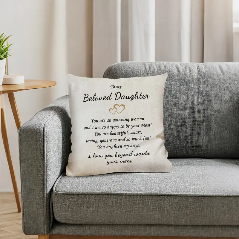 to My Beloved Daughter" Linen Pillow-  Heartfelt Message from Mom