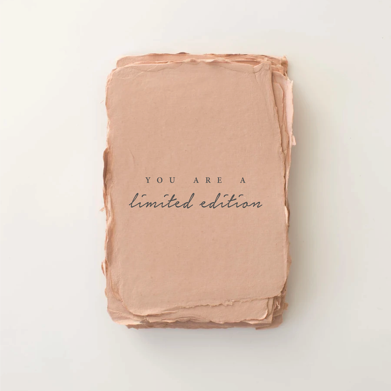"You are a Limited Edition" Love/Friendship Card