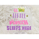 Tots And Tumblers Art - A Princess Sleeps Here Night Light