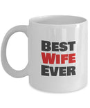 Best Wife Ever, Wife Coffee Mug