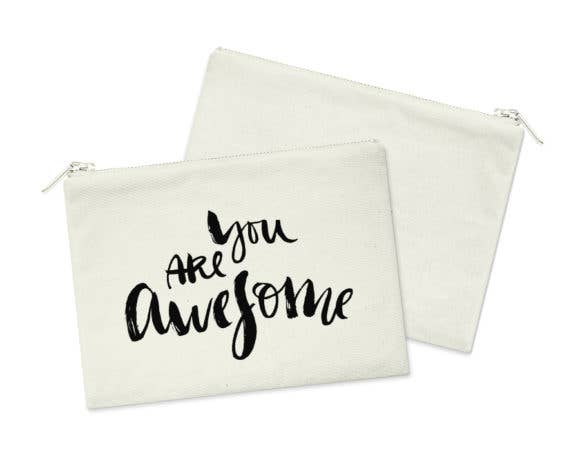 You Are Awesome Cosmetic Bag