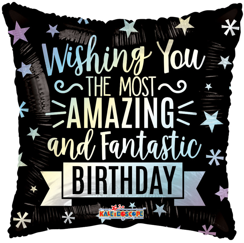18" Wishing You The Most Amazing & Fantastic Birthday Balloon