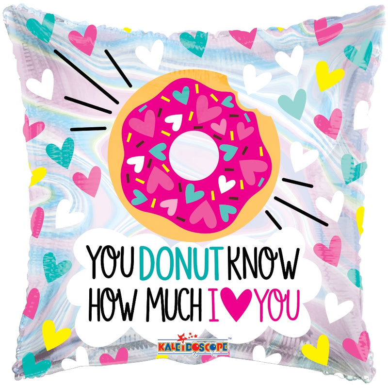 18" You Donut Know How Much I Love You Square Balloon