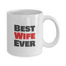 Best Wife Ever, Wife Coffee Mug