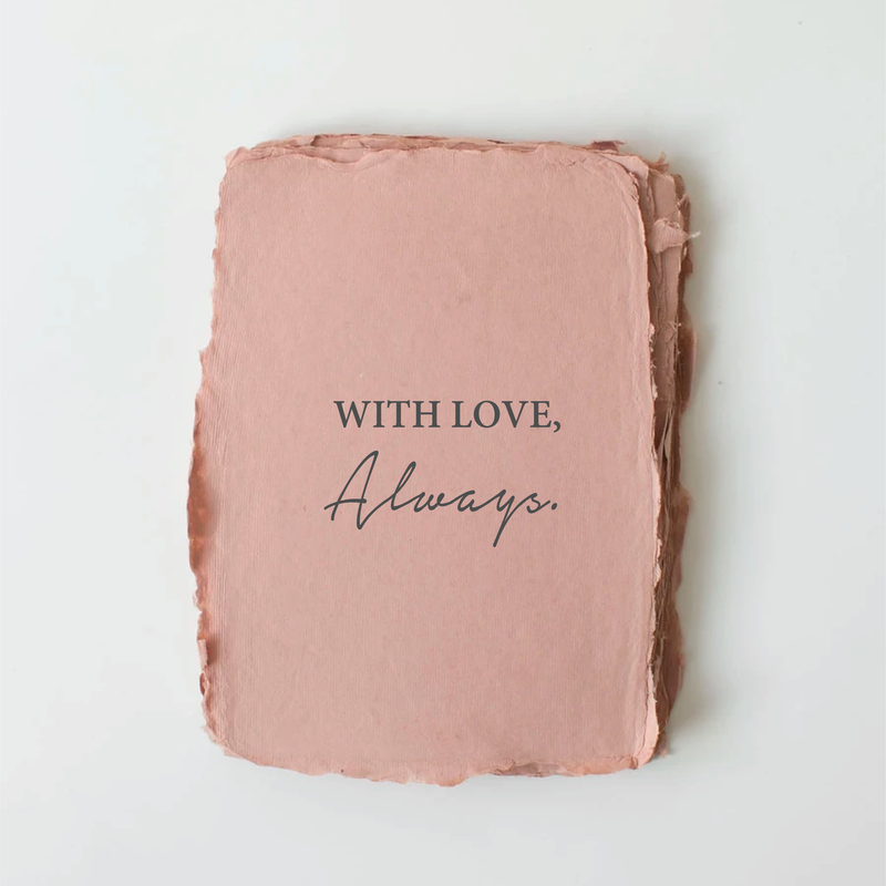 "With Love, Always." Love/Friendship Card