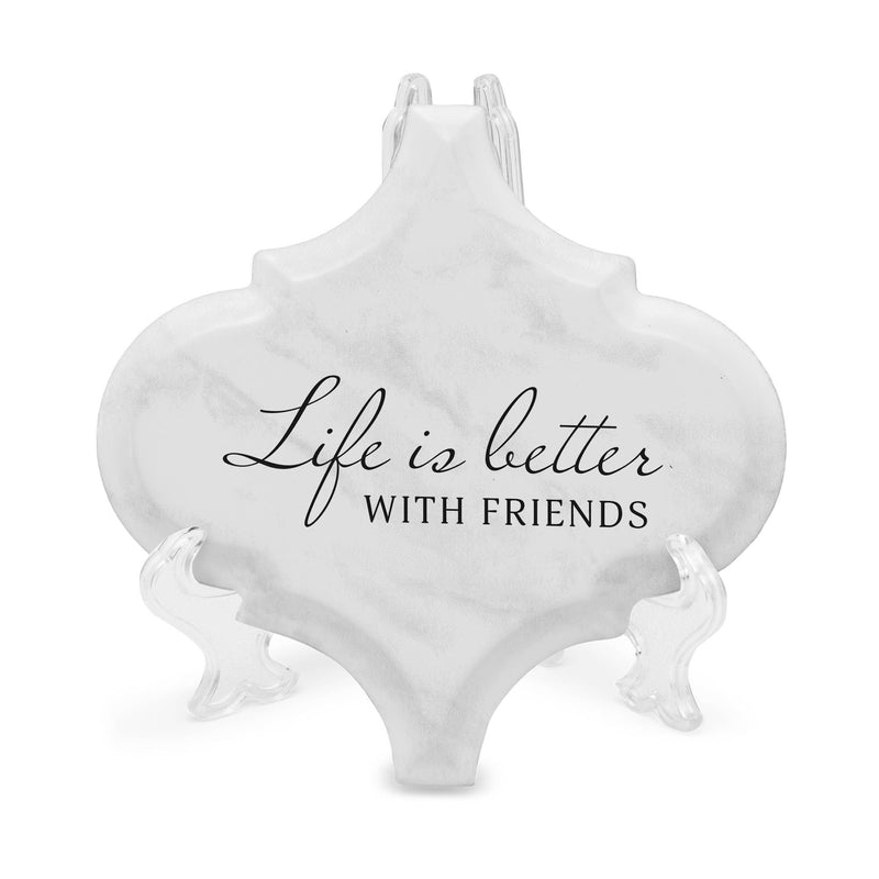LIFE BETTER WITH FRIENDS White