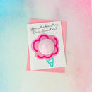 You Make My Day Sweeter Bath Fizzy Greeting Card