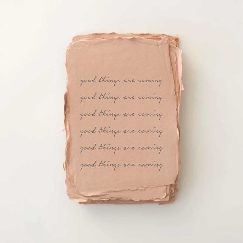 "Good things are coming." Encouragement Card