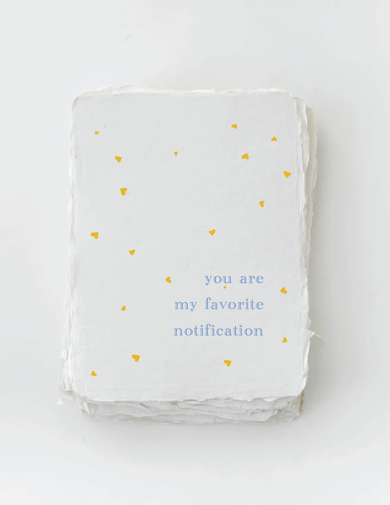 "You are my favorite notification" Greeting Card