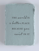 "The world is better bc you exist" Friendship Card