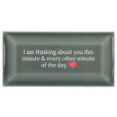 THINKING ABOUT YOU THIS MINUTE.