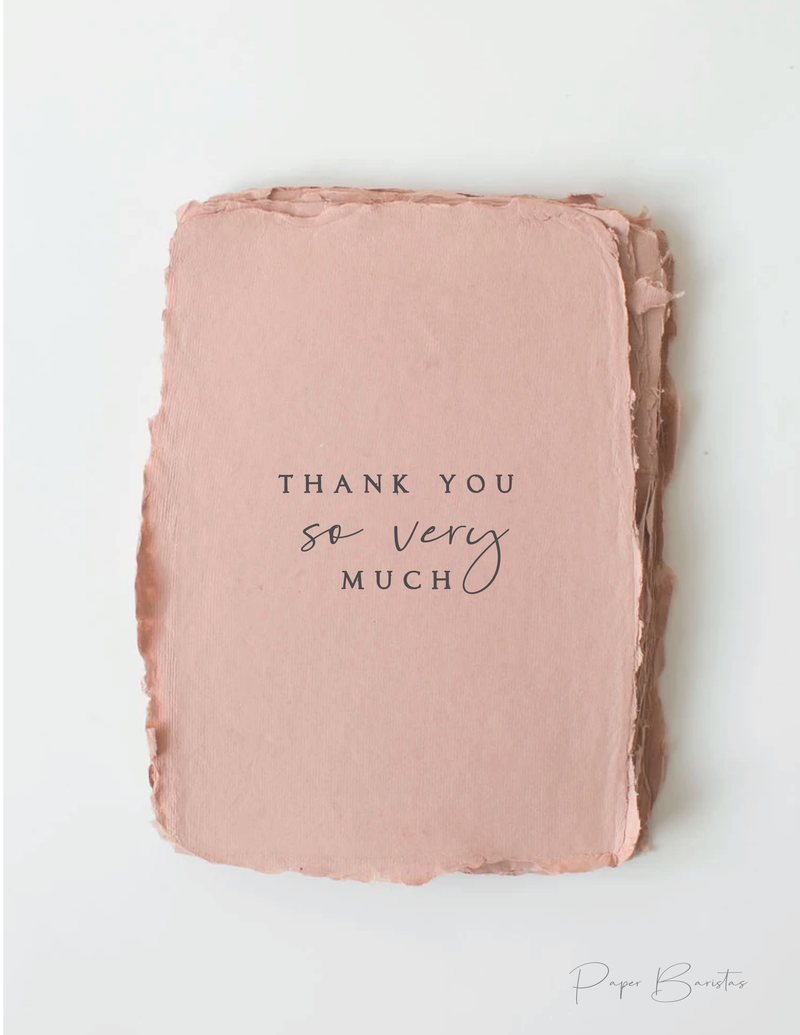 "Thank you so very much"  Greeting Card