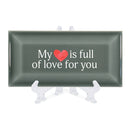 MY HEART IS FULL OF LOVE FOR YOU