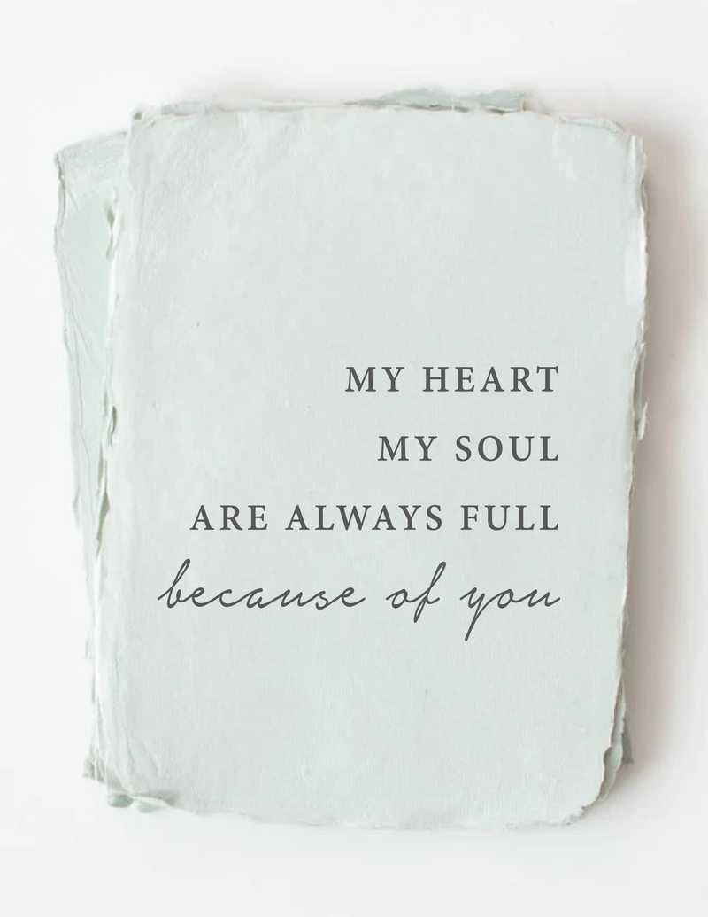 My Heart. My Soul. Always Full-Love Friendship Card