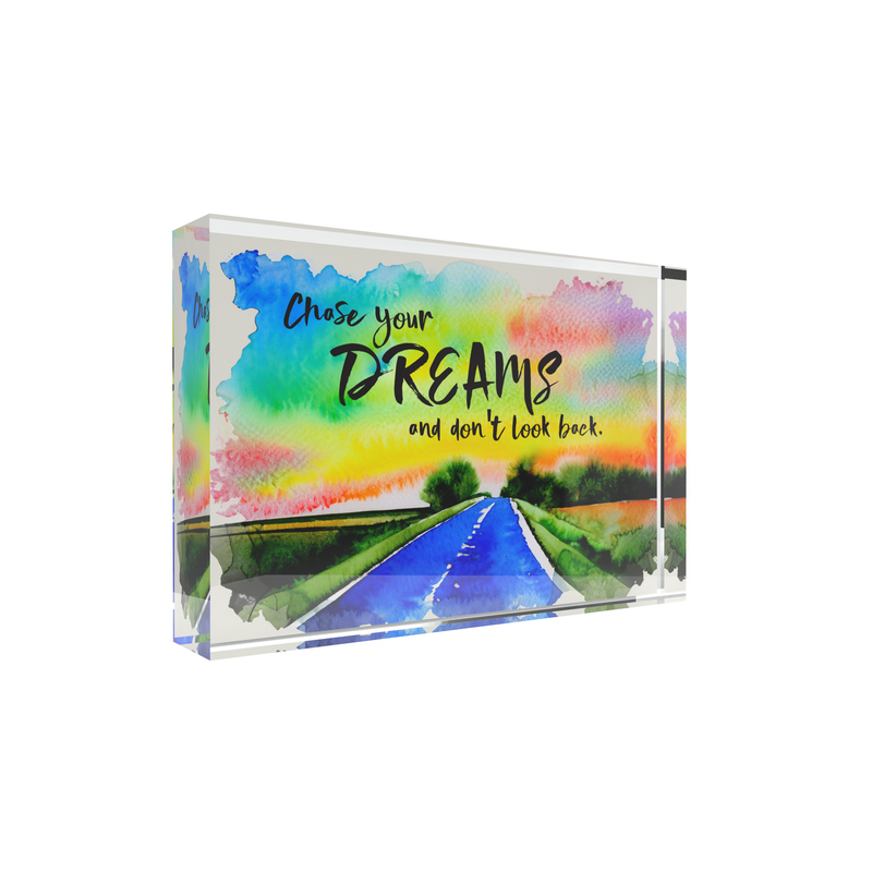 Chase Your Dreams Lucite Plaque, Inspirational Home Decor