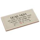 DEAR MOM/ NO IDEA HOW MUCH I RESPECT