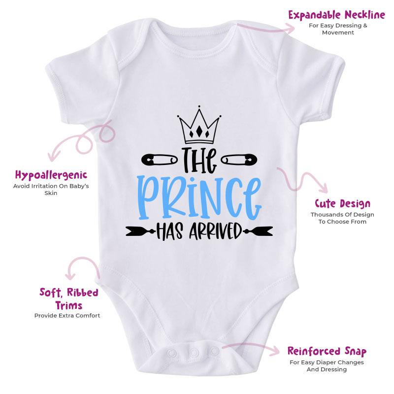 The Prince Has Arrived-Onesie-Best Gift For Babies-Adorable