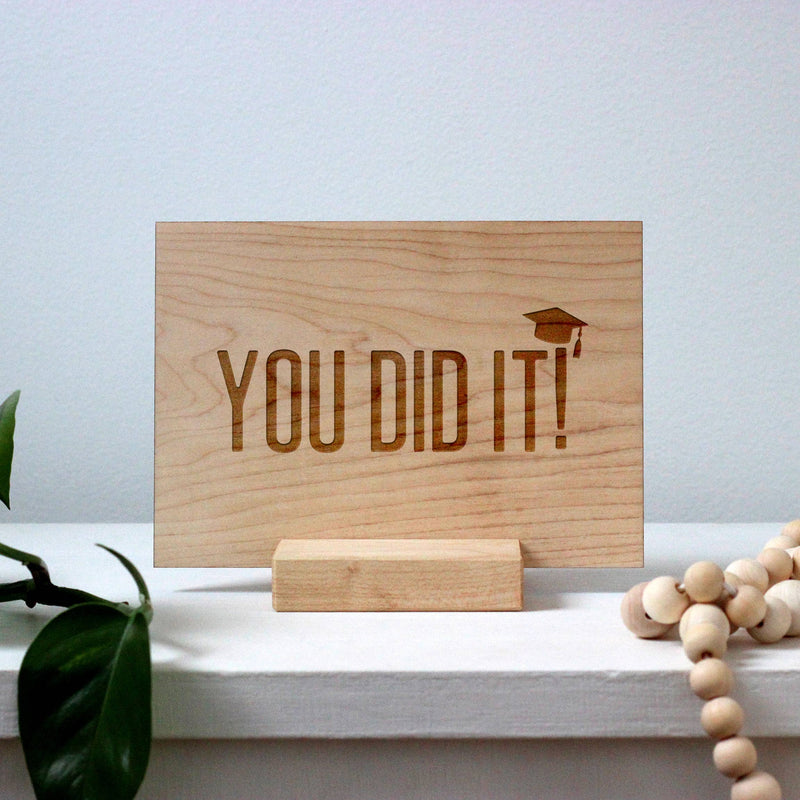 Wooden Graduation Card • You Did It!