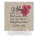 MOM/ KNEW YOU WERE THE BEST MOM…