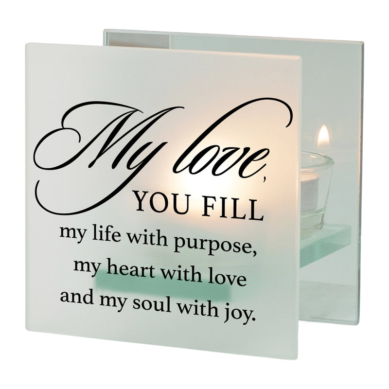 MY LOVE YOU FILL MY LIFE WITH PURPOSE