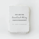 "You are the loveliest thing I have ever known" Love Card