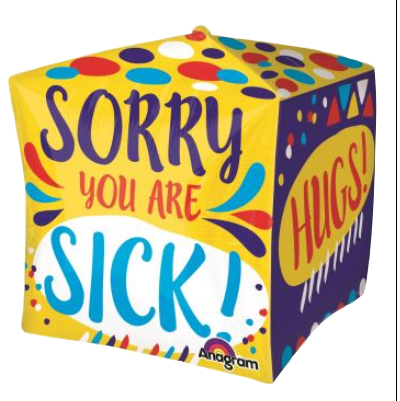 Sorry You are Sick Cubez Balloon